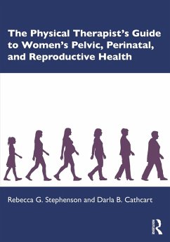 Cover The Physical Therapist's Guide to Women's Pelvic, Perinatal, and Reproductive Health (eBook, PDF)