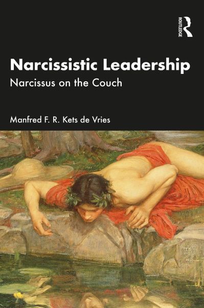 Narcissistic Leadership (eBook, PDF) Narcissistic Leadership (eBook, PDF)