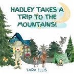 Hadley Takes a Trip to the Mountains (eBook, ePUB)