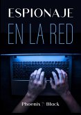 Espionaje en la red (eBook, ePUB) Espionaje en la red (eBook, ePUB)