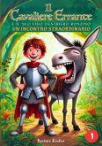 Il Cavaliere Errante e il suo fido destriero Ronzino (Un Incontro Straordinario) (eBook, ePUB)