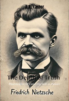 Cover The Death of Truth: Postmodernity and the Will to Power (eBook, ePUB)