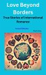 Love Beyond Borders: True Stories of... - Bild 1