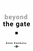 Beyond the Gate (eBook, ePUB)