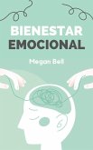 Bienestar Emocional (Taking Care of You, #1) (eBook, ePUB) Bienestar Emocional (Taking Care of You, #1) (eBook, ePUB)