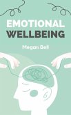 Emotional Wellbeing (Taking Care of You, #1) (eBook, ePUB) Emotional Wellbeing (Taking Care of You, #1) (eBook, ePUB)