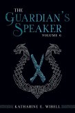 The Guardian's Speaker Volume Six (eBook, ePUB)