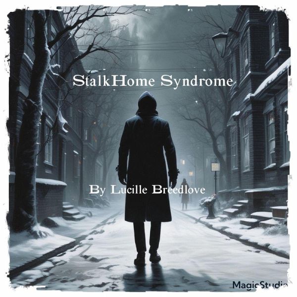 StalkHome Syndrome (eBook, ePUB) StalkHome Syndrome (eBook, ePUB)