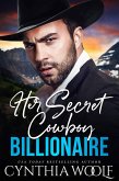 Her Secret Cowboy Billionaire (Montana Billionaires, #1) (eBook, ePUB) Her Secret Cowboy Billionaire (Montana Billionaires, #1) (eBook, ePUB)