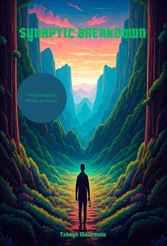 Synaptic Breakdown (eBook, ePUB) - Masemola, Tebogo Synaptic Breakdown (eBook, ePUB) - Masemola, Tebogo