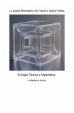 La Quarta Dimensione con Tempo e Spazio (Il tempo multidimensionale, #4) (eBook, ePUB) La Quarta Dimensione con Tempo e Spazio (Il tempo multidimensionale, #4) (eBook, ePUB)