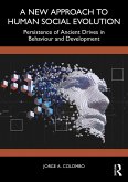 A New Approach to Human Social Evolution (eBook, PDF)