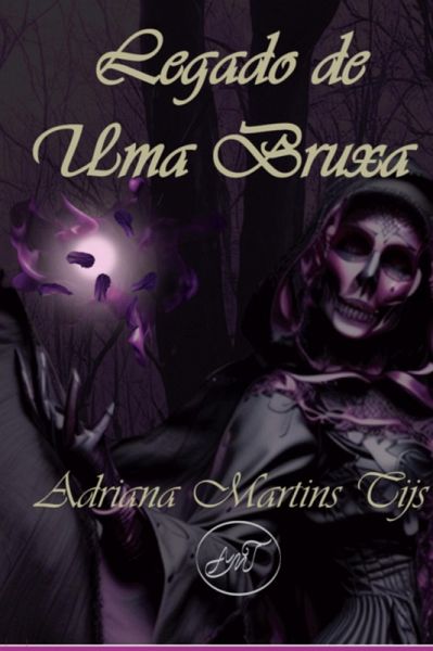 Legado De Uma Bruxa (eBook, PDF) Legado De Uma Bruxa (eBook, PDF)