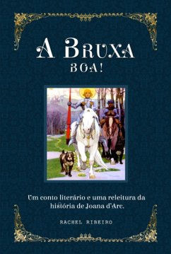 A Bruxa Boa! (eBook, PDF) - Ribeiro, Rachel