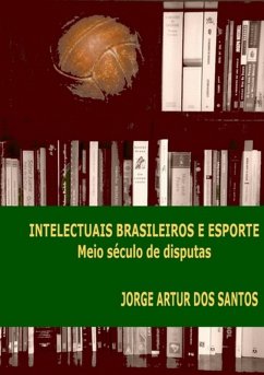 Cover Intelectuais Brasileiros E Esporte (eBook, PDF)