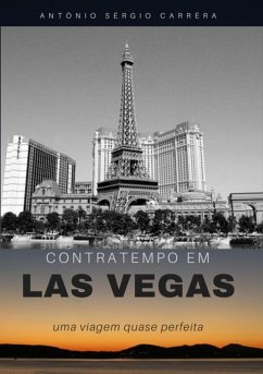 Contratempo Em Las Vegas (eBook, PDF) - de Melo, Antônio Sérgio Carréra Albuquerque