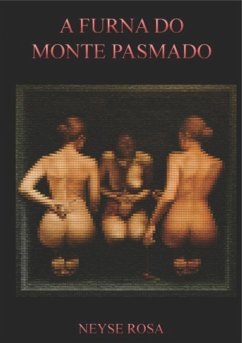 Cover A Furna Do Monte Pasmado (eBook, PDF)