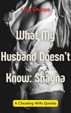 What My Husband Doesn't Know: Shayna (eBook, ePUB)