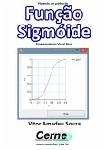 Plotando Um Gráfico De Função Sigmóide Programado Em Visual Basic (eBook, PDF)