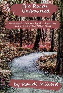 The Roads Untraveled (eBook, ePUB) - Millerd, Randi