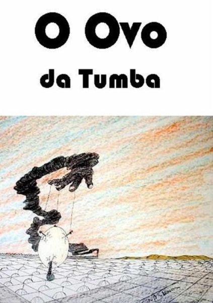 O Ovo Da Tumba (eBook, PDF) O Ovo Da Tumba (eBook, PDF)