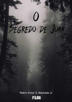 O Segredo De John (eBook, PDF) - Jr., Pedro Victor S. Machado