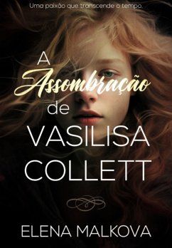 Cover A Assombração De Vasilisa Collett (eBook, PDF)