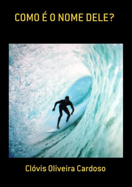 Como É O Nome Dele? (eBook, PDF) Como É O Nome Dele? (eBook, PDF)