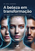 A beleza em transformação (eBook, ePUB) A beleza em transformação (eBook, ePUB)