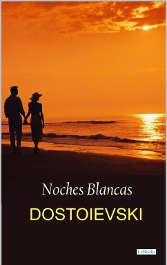 Noches Blancas (eBook, ePUB) - Dostoievski, Fiódor