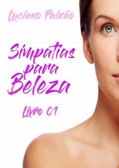 Simpatias Para Beleza 01 (eBook, PDF) - Paixão, Luciano