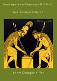 Guerra Espartana Do Peloponeso, 431 - 404 A.c. (eBook, PDF)