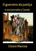 O Guerreiro Da Justiça (eBook, PDF)