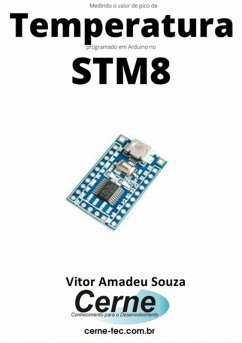 Cover Medindo O Valor De Pico Temperatura Programado Em Arduino No Stm8 (eBook, PDF)