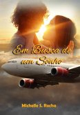 Em Busca De Um Sonho (eBook, PDF)