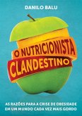 O Nutricionista Clandestino (eBook, ePUB) O Nutricionista Clandestino (eBook, ePUB)