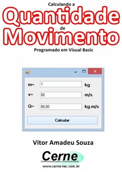 Calculando A Quantidade De Movimento Programado Em Visual Basic (eBook, PDF) - Souza, Vitor Amadeu