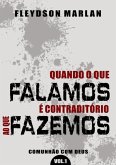 Quando O Que Falamos É Contraditório Ao Que Fazemos (eBook, PDF)