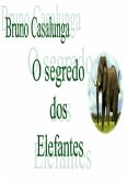 O Segredo Dos Elefantes (eBook, PDF)