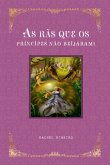 As Rãs Que Os Príncipes Não Beijaram! (eBook, PDF)