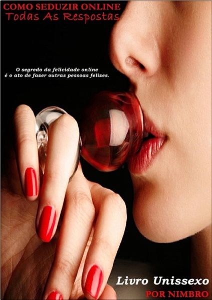 Como Seduzir Online (eBook, PDF) Como Seduzir Online (eBook, PDF)