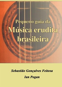 Cover Pequeno Guia Da Música Erudita Brasileira (eBook, PDF)