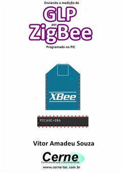 Cover Enviando A Medição De Glp Por Zigbee Programado No Pic (eBook, PDF)