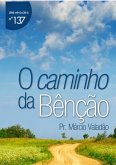 O Caminho Da Benção (eBook, PDF) O Caminho Da Benção (eBook, PDF)