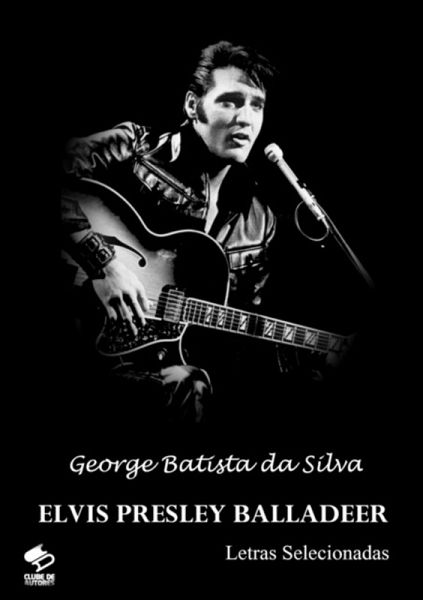 Elvis Presley Balladeer (eBook, PDF)