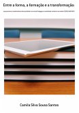 Entre A Forma, A Formação E A Transformação: (eBook, PDF)