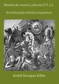 Batalha De Leuctra, Julho De 371 A.c. (eBook, PDF)