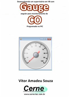 Cover Desenvolvendo Um Supervisório Em Vb Com Gauge Angular Para Monitoramento De Co Programado No Pic (eBook, PDF)