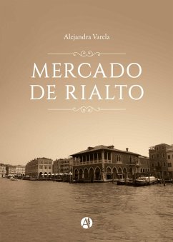 Mercado de Rialto (eBook, ePUB) - Varela, Alejandra Verónica