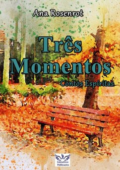 Três Momentos - Contos Espíritas (eBook, PDF) Cover Três Momentos - Contos Espíritas (eBook, PDF)
